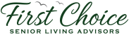 FIRST CHOICE SENIOR LIVING ADVISORS